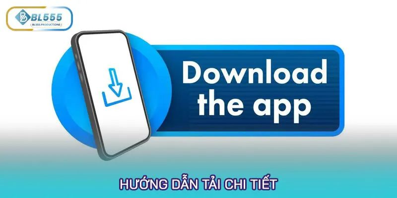 Hướng dẫn tải chi tiết