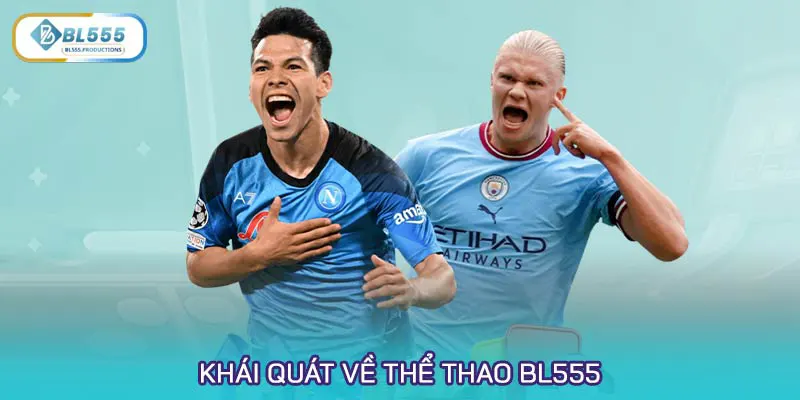 Khái quát về Thể thao BL555